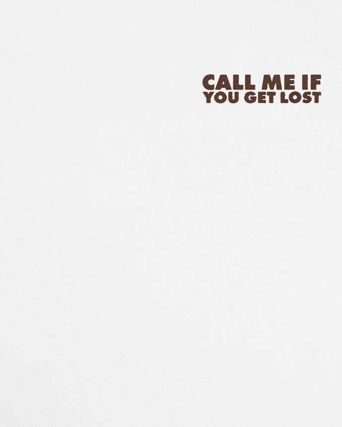Call Me If You Get Lost White Tee