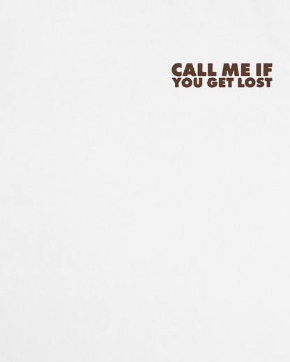Call Me If You Get Lost White Tee