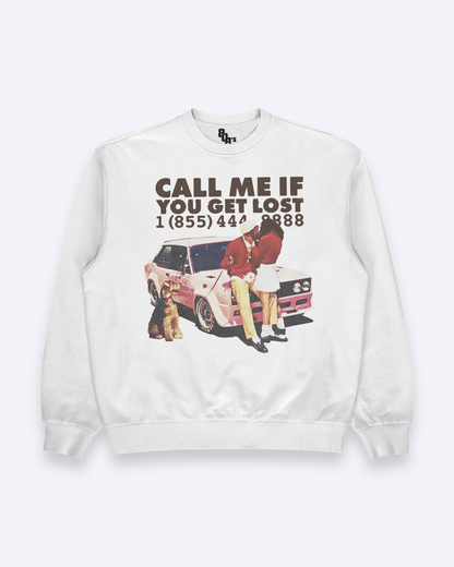 Call Me If You Get Lost Sweatshirt