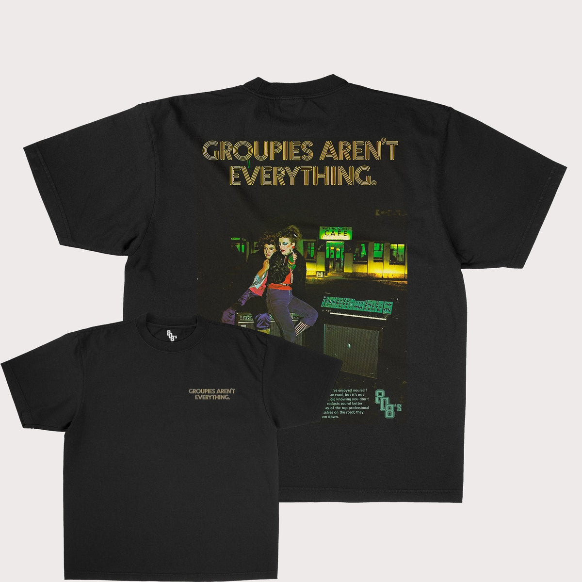 Roland X 808's Groupies Aren't Everything Tee – 808's
